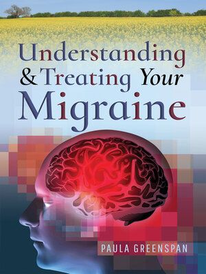 cover image of Understanding and Treating Your Migraine